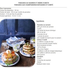 Pancakes au saumon et crème d’aneth et aux champignons-châtaignes et comté