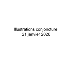 Janvier 2026 - Illustrations de conjoncture