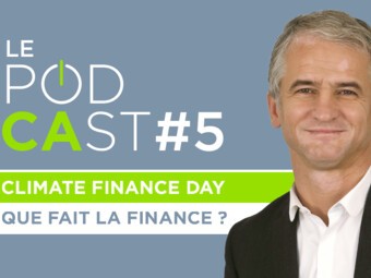 Le PodCast #5 : Finance Climat avec Eric Campos