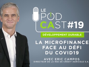 Le PodCAst #19 : LA microfinance face au défi du Covid 19