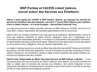 2023 01 10 - CP - BNP Paribas et CACEIS créent Uptevia nouvel acteur des Services aux Émetteurs VDEF.pdf