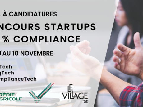 Crédit Agricole S.A. et le Village by CA lancent un concours « 100 % compliance » dédié aux start-ups FinTech, RegTech et ComplianceTech
