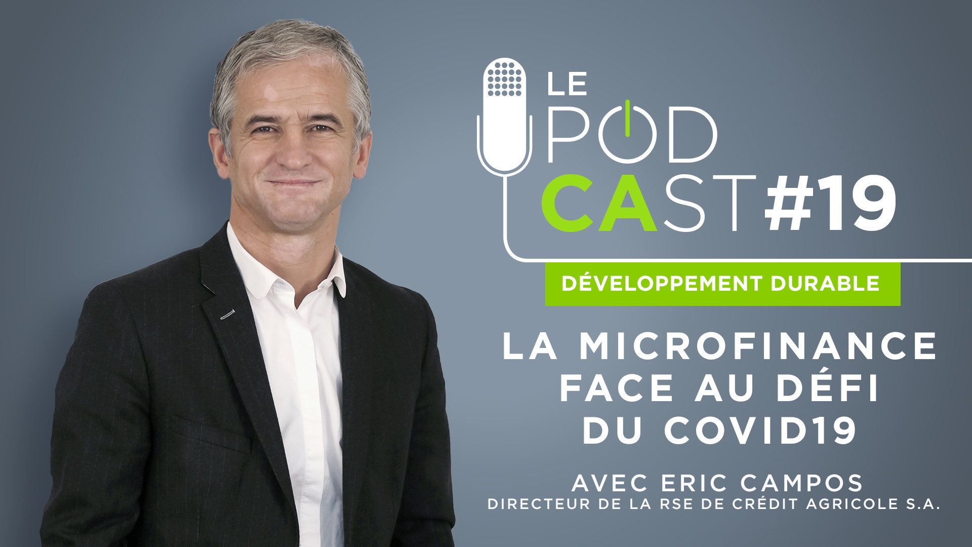 Le PodCAst #19 : LA microfinance face au défi du Covid 19