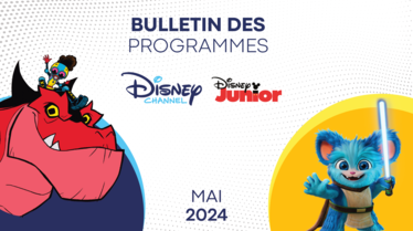 Bulletin Disney Channel et Disney Junior MAI 2024.pdf