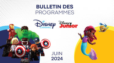 Bulletin Disney Channel et Disney Junior JUIN 2024.pdf