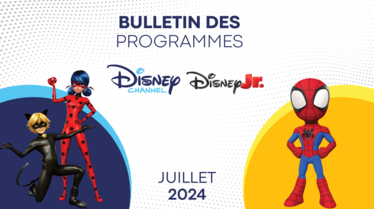 Bulletin Disney Channel et Disney Junior Juillet 2024.pdf