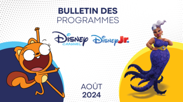 Bulletin Disney Channel et Disney Junior - août.pdf