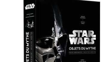 Star Wars, Les Objets du Mythe - Hachette - 45€.jpg