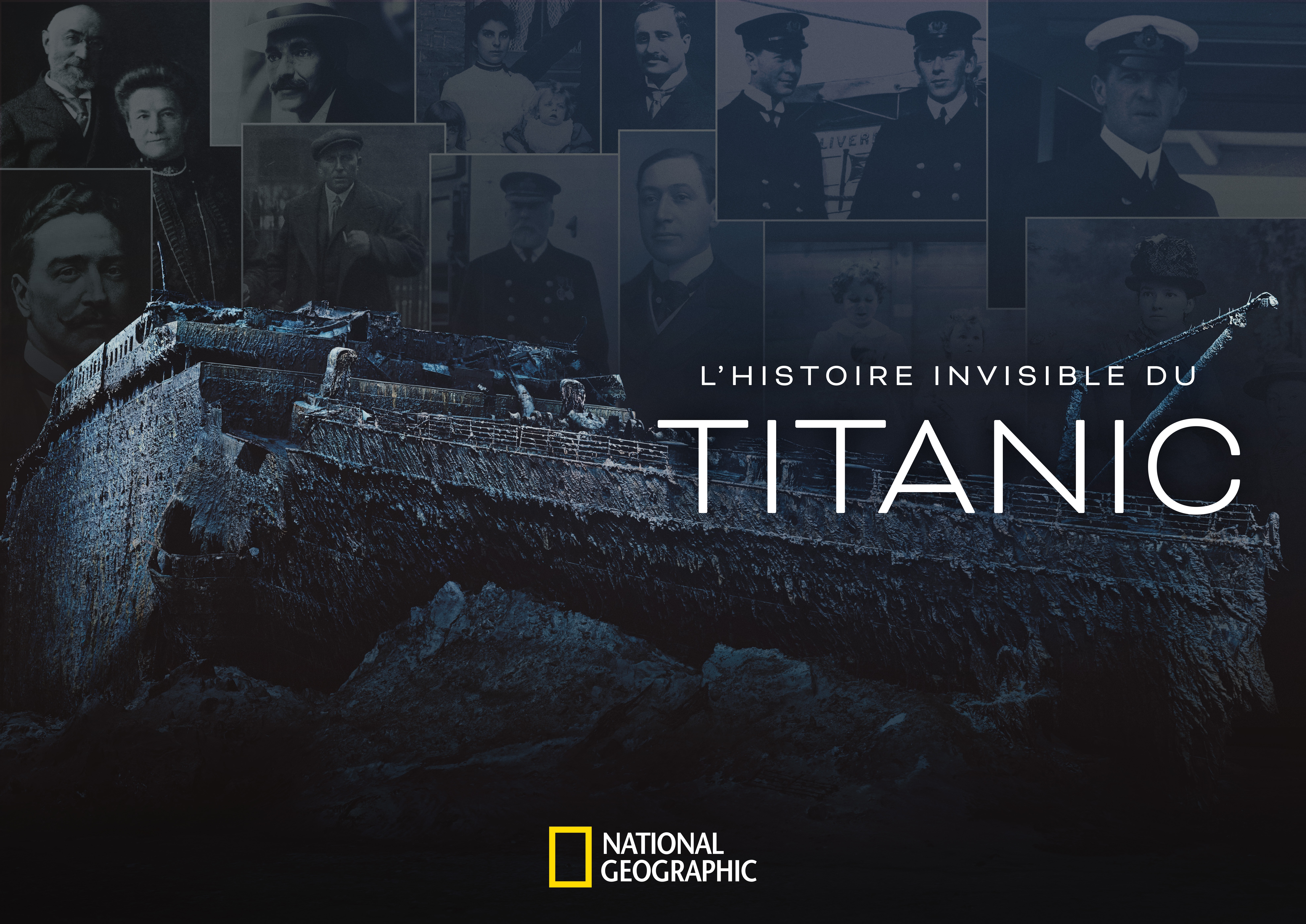 L’HISTOIRE INVISIBLE DU TITANIC