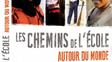 LES CHEMINS DE L’ECOLE AUTOUR DU MONDE