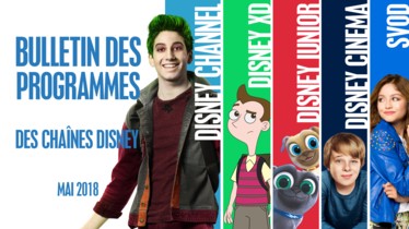 Chaînes Disney : Bulletin des programmes mensuel de Mai