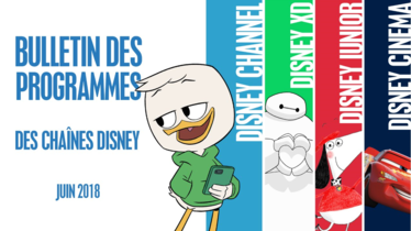 Chaînes Disney : Bulletin des programmes mensuel de Juin