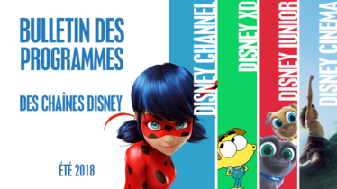 Chaînes Disney : Bulletin des programmes de l'été