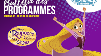 Chaînes Disney : bulletin des programmes semaine 48