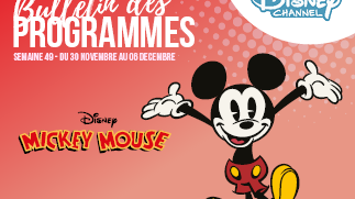Chaînes Disney : bulletin des programmes semaine 49