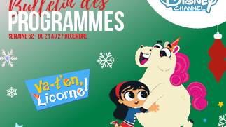 Chaînes Disney : bulletin des programmes semaine 52