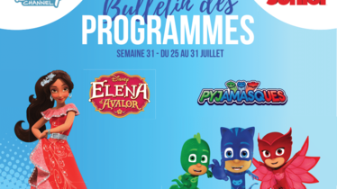 Chaînes Disney : Bulletin des programmes semaine 31