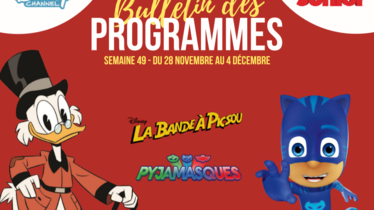 Chaînes Disney : bulletins des programmes semaine 49