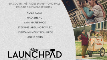 Première bande annonce et premiers visuels pour « Disney Launchpad »  une série de 6 courts métrages inédits,  véritable tremplin pour une nouvelle génération d’auteur.e.s