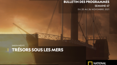 Chaîne National Geographic - Bulletin des programmes semaine 47
