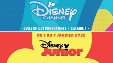 Chaînes Disney Channel & Disney Junior - Bulletin des programmes semaine 1