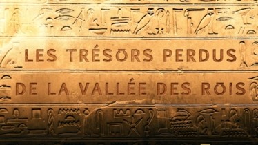 Evénement à Paris - "Les trésors perdus de la vallée des rois" - Dans la peau d'un archéologue avec National Geographic