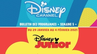 Chaînes Disney Channel & Disney Junior - Bulletin des programmes semaine 5