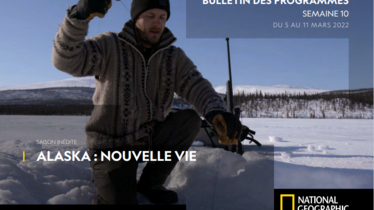 Chaîne National Geographic - Bulletin des programmes semaine 10 - du 5 au 11 mars