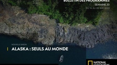 Chaîne National Geographic - Bulletin des programmes semaine 20 - du 14 au 20 mai