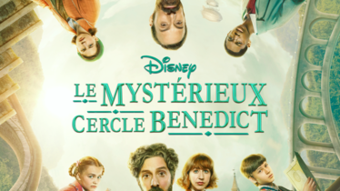 « Le mystérieux cercle Bénédict » revient pour de nouvelles aventures dans une saison 2 disponible en exclusivité à partir du 26 octobre