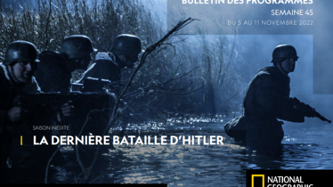 Chaîne National Geographic - Bulletin des programmes semaine 45 - du 5 au 11 novembre