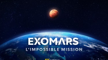 Le documentaire événement « ExoMars : l’impossible mission », sera diffusé le 8 février à 21h sur la chaîne National Geographic.