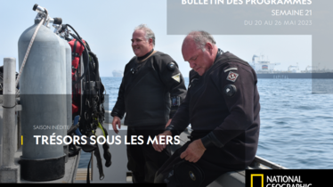 Chaîne National Geographic - Bulletin des programmes semaine 21 - du 20 au 26 mai
