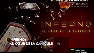 Chaîne National Geographic - Bulletin des programmes semaine 24 - du 10 au 16 juin