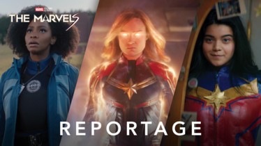 THE MARVELS | REDÉCOUVREZ À TRAVERS CE REPORTAGE LES FABULEUX DESTINS DE CAPTAIN MARVEL, MISS MARVEL ET MONICA RAMBEAU,  LES HÉROÏNES DE LA NOUVELLE PRODUCTION MARVEL STUDIOS