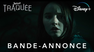 TRAQUÉE - Le thriller psychologique et fantastique de Disney+ se dévoile à travers sa bande-annonce