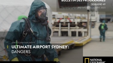 Chaîne National Geographic - Bulletin des programmes semaine 49 - du 2 au 8 décembre