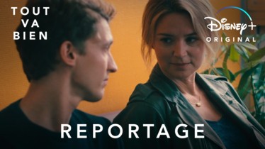 « TOUT VA BIEN » - Disney+ vous invite à découvrir les coulisses de sa nouvelle série très attendue