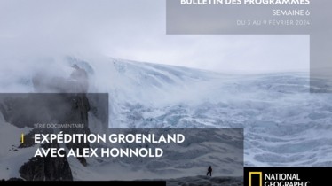 Chaîne National Geographic - Bulletin des programmes semaine 6 - du 3 au 9 février