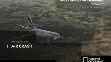 Chaîne National Geographic - Bulletin des programmes semaine 7 - du 10 au 16 février