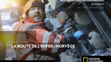 Chaîne National Geographic - Bulletin des programmes semaine 8 - du 17 au 23 février