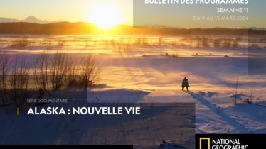 Chaîne National Geographic - Bulletin des programmes semaine 11 - du 9 mars au 15 mars