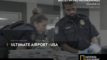 Chaîne National Geographic - Bulletin des programmes semaine 42 - du 12 au 18 octobre