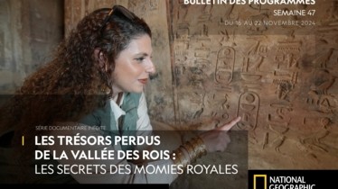Chaîne National Geographic - Bulletin des programmes semaine 47 - du 16 au 22 novembre 2024