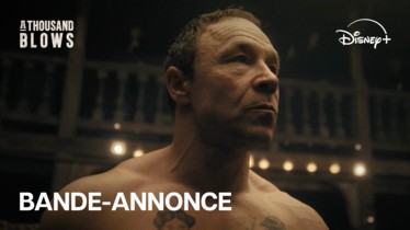 A THOUSAND BLOWS I Découvrez la bande annonce officielle et de nouveaux visuels