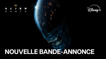 ALIEN : EARTH I Découvrez le nouveau teaser - Destination et l'affiche de la série FX qui arrivera en exclusivité sur Disney+ en 2025
