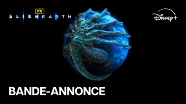 ALIEN : EARTH | DISNEY+ DÉVOILE LA BANDE-ANNONCE OFFICIELLE DE LA NOUVELLE SÉRIE FX, DISPONIBLE EN EXCLUSIVITÉ DÈS LE 13 AOÛT