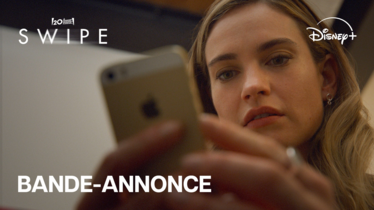 SWIPE | Découvrez la nouvelle bande-annonce, l’affiche et les temps forts de l’avant-première du film