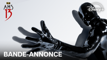 « AMERICAN HORROR STORY : 13 » | PRÊTS À FRISSONNER ?   LA TOUTE NOUVELLE SAISON DE LA SÉRIE CULTE DE FX EST DÉSORMAIS DISPONIBLE SUR DISNEY+ ET SE DÉVOILE DANS UNE BANDE-ANNONCE