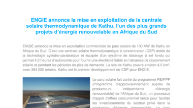 ENGIE annonce la mise en exploitation de la centrale solaire thermodynamique de Kathu, l’un des plus grands projets d’énergie renouvelable en Afrique du Sud